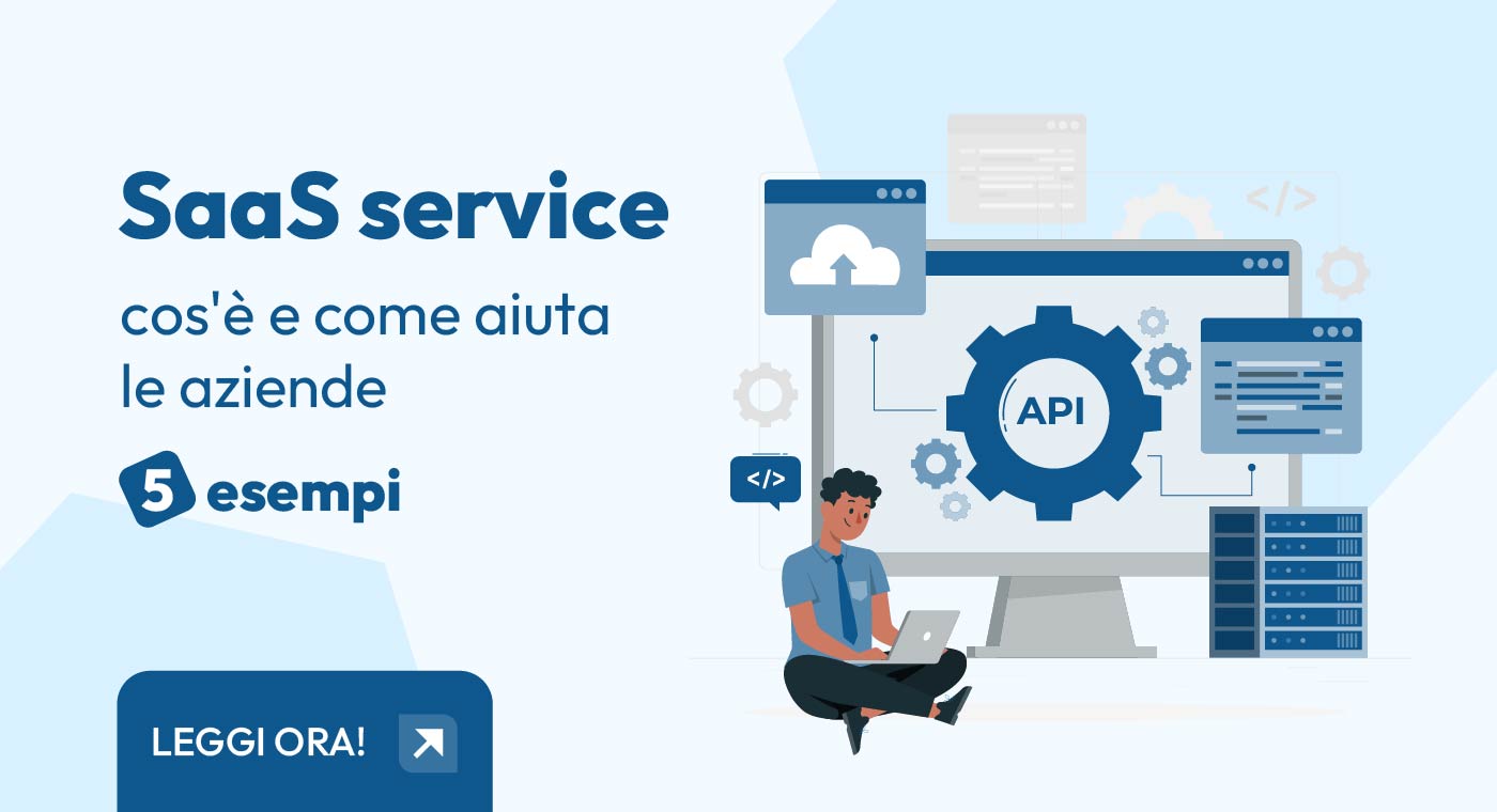 SaaS service: cos’è e perché devi averlo